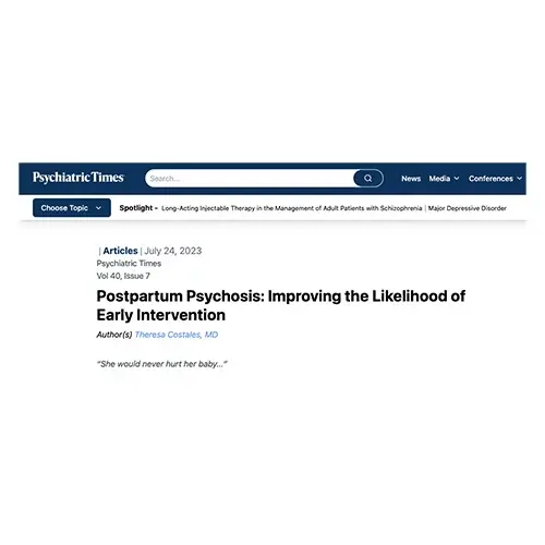 Postpartum Psychosis: Improving the Likelihood of Early Intervention on Psychiatric Times